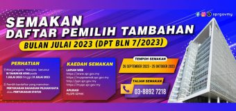 SEMAKAN DAFTAR PEMILIH TAMBAHAN BULAN JULAI TAHUN 2023  (DPT BLN7/2023)