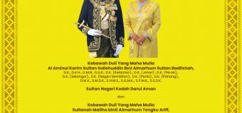 SAMBUTAN ULANG TAHUN HARI KEPUTERAAN KEBAWAH DULI YANG MAHA MULIA TUANKU SULTAN KEDAH