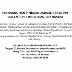 PENANGGUHAN PINDAAN JADUAL KERJA DPT BULAN SEPTEMBER 2025 (DPT 92025) Untuk makluman, pindaan jadual kerja bagi penyediaan Daftar Pemilih Tambahan (DPT) Bulan 92025 akan ditangguhkan sehingga dima (1)