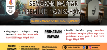 Semakan Daftar Pemilih Tambahan Bulan April Tahun 2025