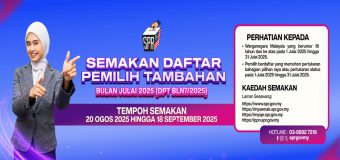 Semakan Daftar Pemilih Tambahan Bulan Julai Tahun 2025